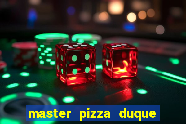 master pizza duque de caxias parque fluminense